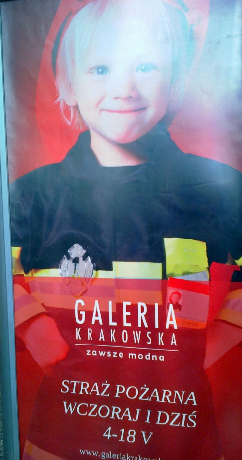 Straż pożarna wczoraj i dziś Galeria Krkowska Kraków 2014 05 09 #Chrzanów #Kraków #małpolskie