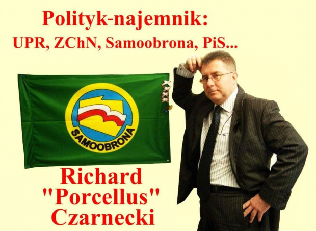 Polityk-najemnik - Ryszard ''Porcellus'' Czarnecki #Polityka